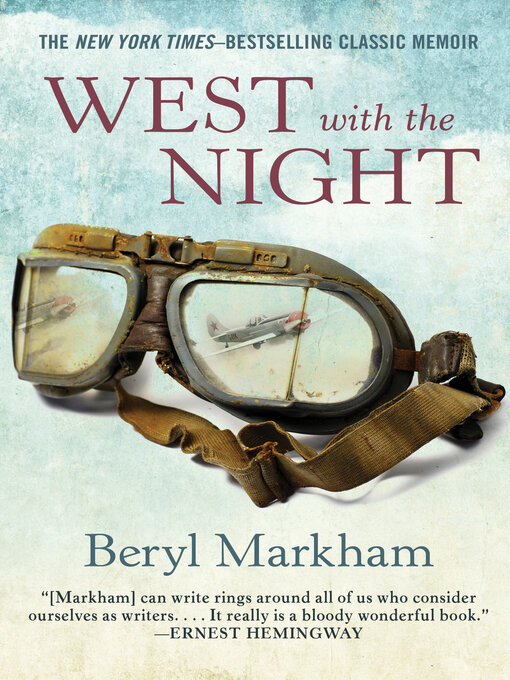 Title details for West with the Night by Beryl Markham - Wait list